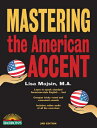 MASTERING THE AMERICAN ACCENT 2/E(P) LISA MOJSIN