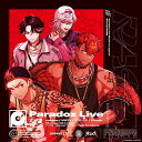 Paradox Live -Road to Legend- Round1 ”RAGE” (V.A.)