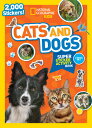 National Geographic Kids Cats and Dogs Super Sticker Activity Book NATL GEOGRAPHIC KIDS CATS DO National Geographic Kids