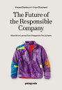 The Future of Responsible Company: What We've Learned from Patagonia's First 50 Years COMP [ Yvon Chouinard ]