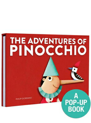 The Adventures of Pinocchio: A Pop-Up Book POP UP-ADV OF PINOCCHIO [ Giordano Philip ]