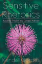 Sensitive Rhetorics: Academic Freedom and Campus Activism SENSITIVE RHETORICS (C...