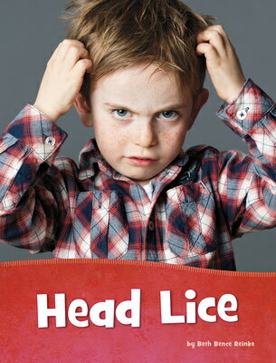 Head Lice HEAD LICE （Health and My Body） 