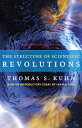 The Structure of Scientific Revolutions: 50th Anniversary Edition STRUCTURE OF SCIENTIFIC REVOLU Thomas S. Kuhn