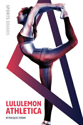 Lululemon Athletica （Sports Brands） [ Racquel Foran ]