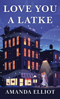 Love You a Latke LOVE YOU A LATKE -LP [ Amanda Elliot ]