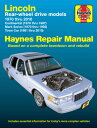 Lincoln Rwd Continental 1970-87, Mark Series III, IV, V, VI, VII 1970-92 & Town Car 1981-10 LINCOLN RWD CONTINENTAL 1970-8 （Haynes Repair Manual） 