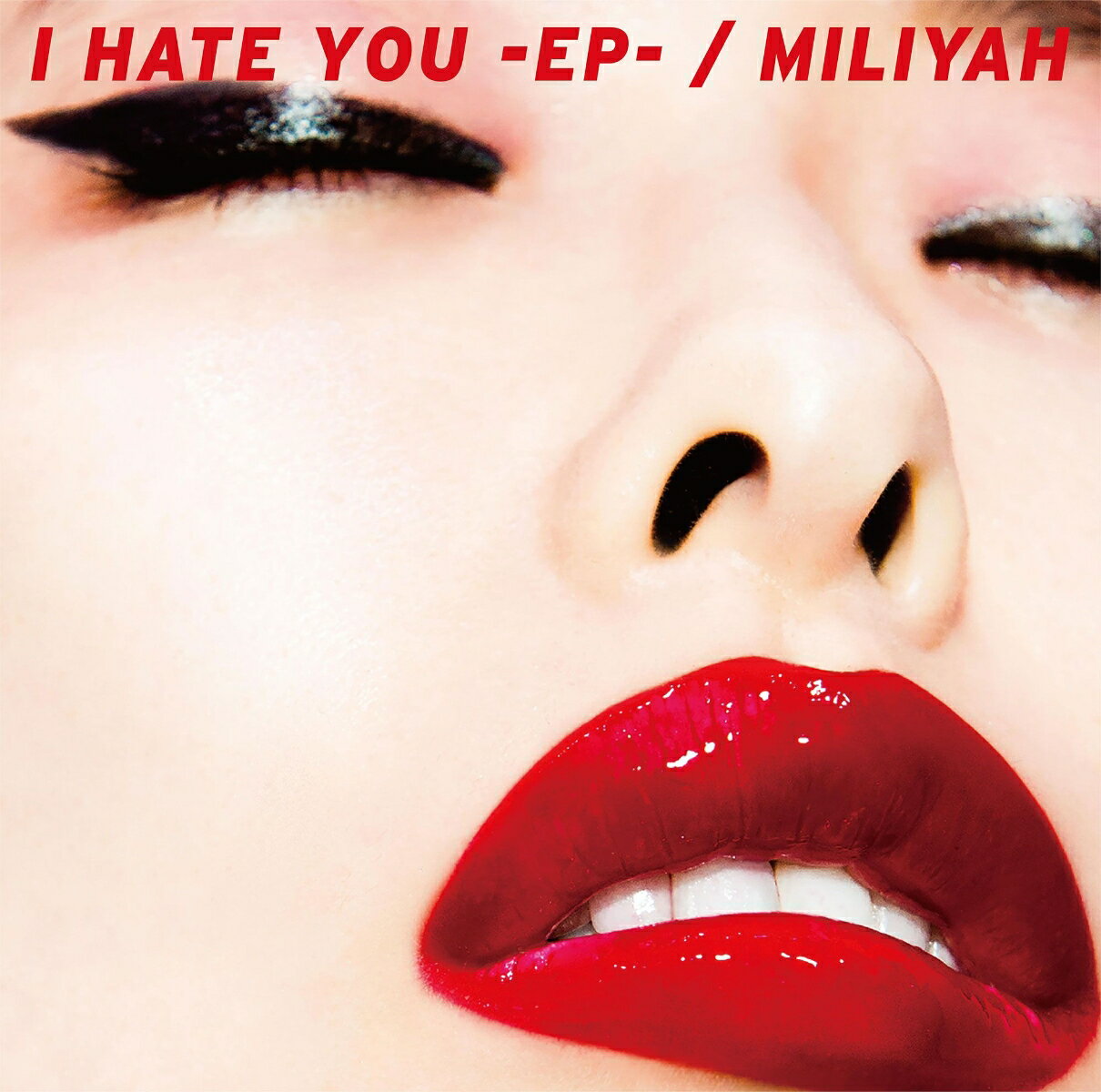 I HATE YOU-EP- (初回限定盤 CD＋DVD) [ 加藤ミリヤ ]