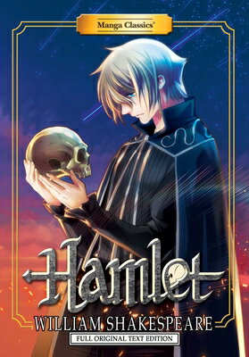 ŷ֥å㤨Manga Classics: Hamlet - Full Original Text Edition (Paperback MANGA CLASSICS HAMLET - FULL O Manga Classics: Paperback [ William Shakespeare ]פβǤʤ3,168ߤˤʤޤ