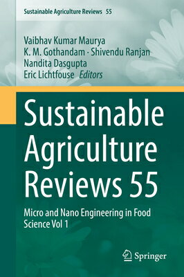 Sustainable Agriculture Reviews 55: Micro and Nano Engineering in Food Science Vol 1 SUSTAINABLE AGRICULTURE REVIEW （Sustainable Agriculture Reviews） 