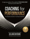 Coaching for Performance: The Principles and Practice of Coaching and Leadership COACHING FOR PERFORMANCE 5/E John Whitmore