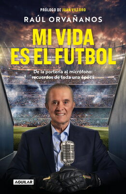 Mi Vida Es El Ftbol / Soccer Is My Life
