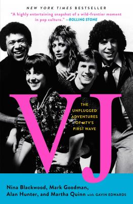 Vj: The Unplugged Adventures of Mtv's First Wave VJ [ Nina Blackwood ]