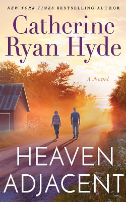 Heaven Adjacent HEAVEN ADJACENT 8D [ Catherine Ryan Hyde ]