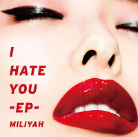 I HATE YOU -EP-