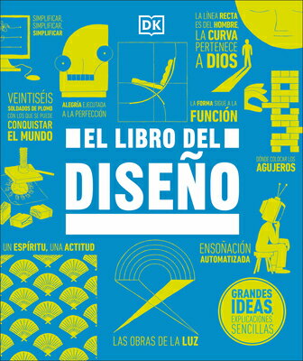 El Libro del Diseo (the Design Book) SPA-LIBRO DEL DISENO (THE DESI （DK Big Ideas） 