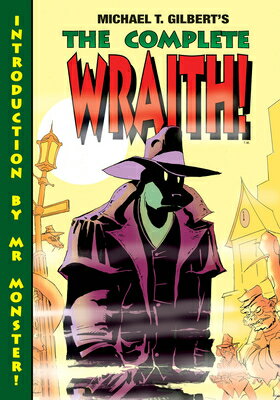 The Complete Wraith COMP WRAITH [ Michael T. Gilbert ]
