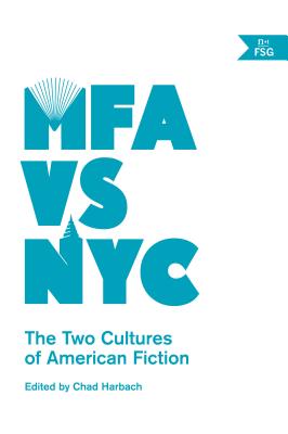 MFA vs NYC MFA VS NYC [ Chad Harbach ]