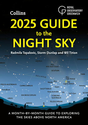 2025 Guide to the Night Sky (North America): A Month-By-Month Guide to Exploring the Skies Above Nor 2025 GT THE NIGHT SKY (NORTH A [ Wil Tirion ]