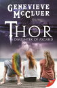 Thor: Daughter of Asgard THOR [ Genevieve McCluer ]