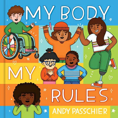 My Body, My Rules MY BODY MY RULES [ Andy Passchier ]
