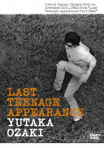 LAST TEENAGE APPEARANCE 