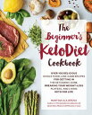 The Beginner's Ketodiet Cookbook: Over 100 Delicious Whole Food, Low-Carb Recipes for Getting in the BEGINNERS KETODIET CKBK iKeto for Your Lifej [ Martina Slajerova ]