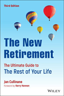 The New Retirement: The Ultimate Guide to the Rest of Your Life NEW RETIREMENT 3/E [ Jan Cullinane ]