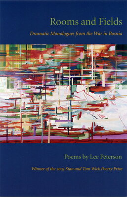Rooms and Fields: Dramatic Monologues from the War in Bosnia ROOMS & FIELDS （Wick First Book） 