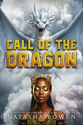 Call of the Dragon CALL OF THE DRAGON （Call of the Dragon） [ Natasha Bowen ]