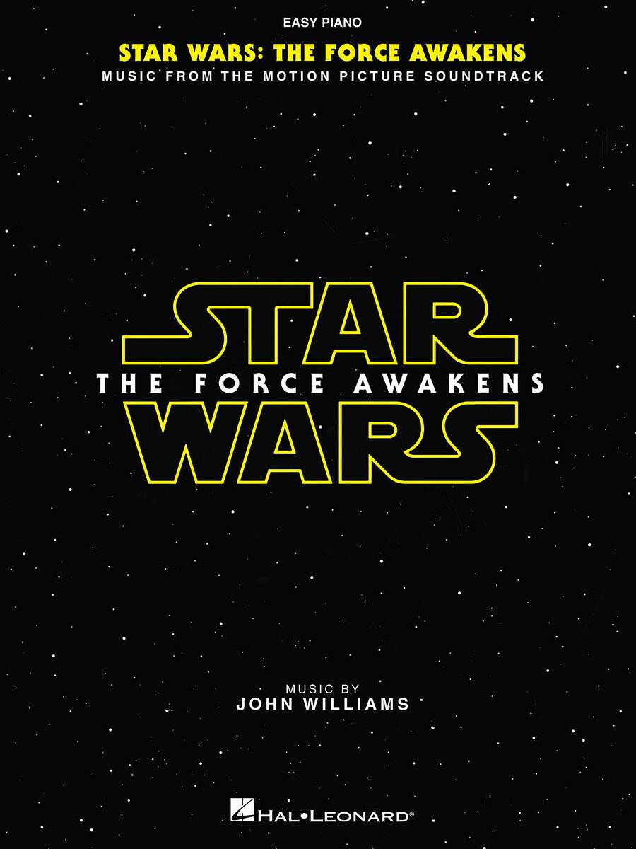 【輸入楽譜】ウィリアムズ, John: 映画「スター・ウォーズ エピソード VII/フォースの覚醒」: イージー・ピアノ・パーソナリティ