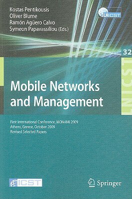 Mobile Networks and Management: First International Conference, MONAMI 2009, Athens, Greece, October
