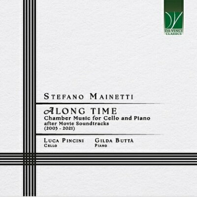 ステファノ・マイネッティ：アロング・タイム

イタリアの作曲家ステファノ・マイネッティの作品集。マイネッティはローマのサンタ・チェチーリア音楽院を首席で卒業した後、映画、演劇、テレビの音楽を書きイタリアとアメリカで活躍しています。このアルバムでは映画のサウンドトラックからのチェロとピアノのための室内楽曲を収録しました。（輸入元情報）

【収録情報】
ステファノ・マイネッティ：
● THE TESTAMENT
● ORGOGLIO
● KIKI DE MONTPARNASSE
● LA DOLCE ALA DELLA GIOVINEZZA
● COME PIETRA PAZIENTE
● FOLLIA
● TIMING
● RENDERING REVOLUTION
● FRIDA KAHALO
● IL SETTIMO SOGNO
● ALEXANDRA DEL LAGO
● THE SHOOTER
● TANGO PER MARIA
● L'ASSASSINO E QUELLO CON LE SCARPE GIALLE

　ルカ・ピンチーニ（チェロ）
　ギルダ・ブッタ（ピアノ）

　録音：2009年〜2024年

Powered by HMV