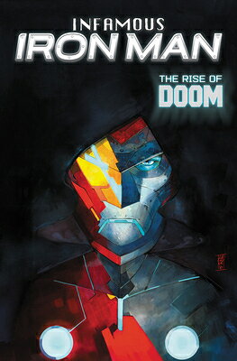 Infamous Iron Man: The Rise of Doom INFAMOUS IRON MAN THE RISE OF 