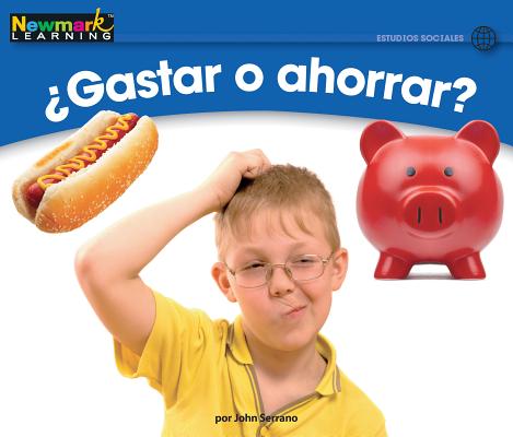 +gastar O Ahorrar? Leveled Text SPA-+GASTAR O AHORRAR LEVELED （Rising Readers (En)） 