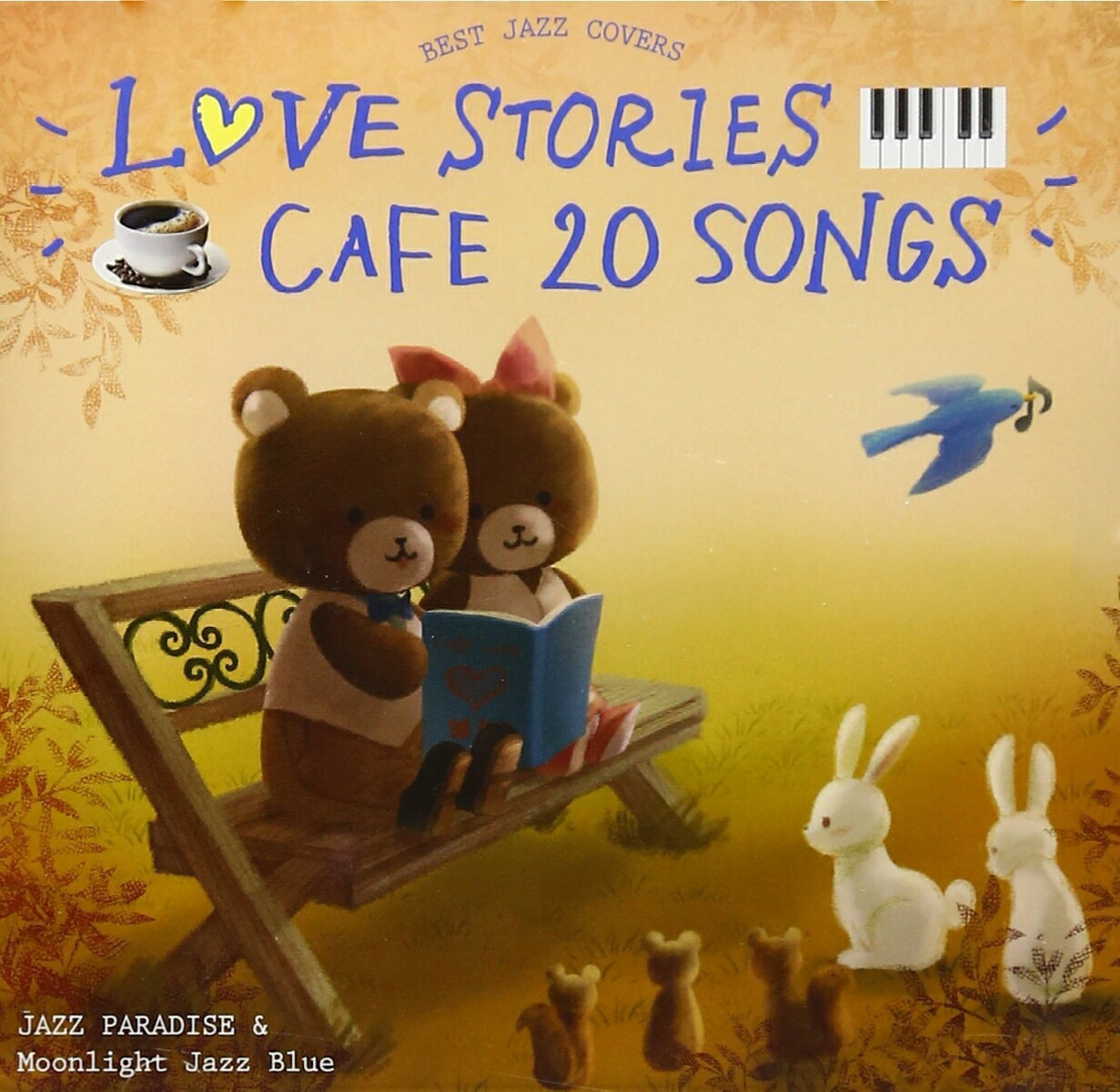 カフェで流れるLOVE STORIES 20 〜BEST JAZZ COVERS〜