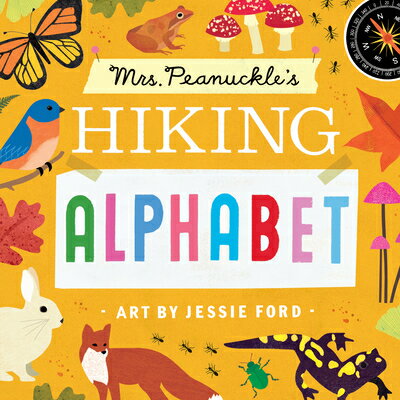Mrs. Peanuckle's Hiking Alphabet MRS PEANUCKLES HIKING ALPHABET （Mrs. Peanuckle's Alphabet） 