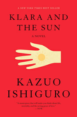 Klara and the Sun KLARA THE SUN Kazuo Ishiguro