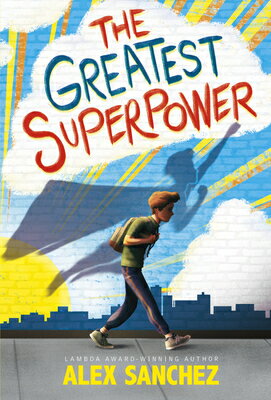 The Greatest Superpower GREATEST SUPERPOWER [ Alex Sanchez ]