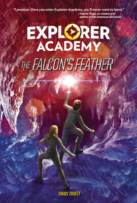 Explorer Academy: The Falcon's Feather (Book 2) EXPLORER ACADEMY THE FALCONS F （Explorer Academy） [ Trudi Trueit ]