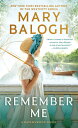 Remember Me: Phillippa's Story REMEMBER ME （A Ravenswood Novel） [ Mary Balogh ]