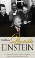 This updated edition of "The Ultimate Quotable Einstein" features 400 additional quotes, bringing the total to roughly 1,600 in all. This volume includes new sections as well as a chronology of Einstein's life and accomplishments.