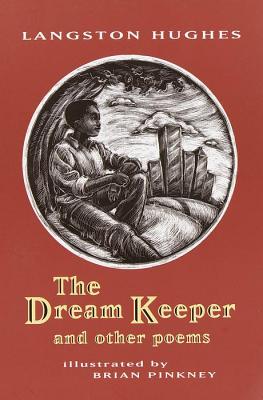 The Dream Keeper and Other Poems DREAM KEEPER & OTHER POEMS [ Langston Hughes ]