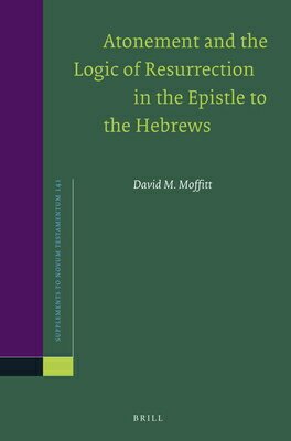 Atonement and the Logic of Resurrection in the Epistle to the Hebrews