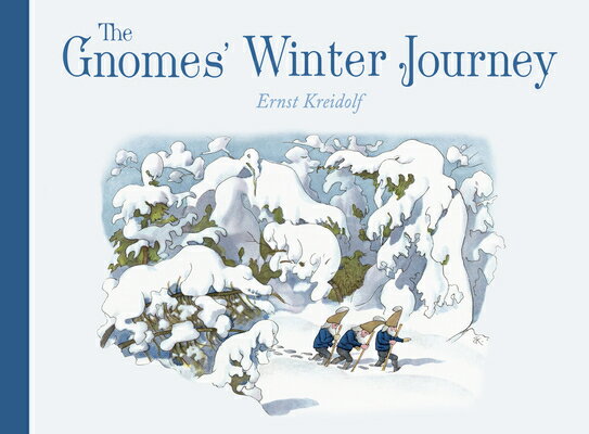 The Gnomes' Winter Journey GNOMES WINTER JOURNEY REV/E 2/ [ Ernst Kreidolf ]