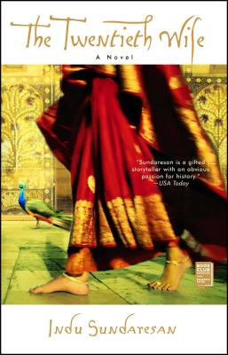 The Twentieth Wife 20TH WIFE [ Indu Sundaresan ]