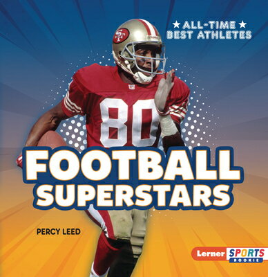 ŷ֥å㤨Football Superstars FOOTBALL SUPERSTARS All-Time Best Athletes (Lerner Sports Rookie [ Percy Leed ]פβǤʤ1,425ߤˤʤޤ