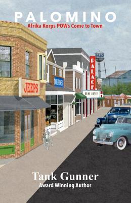 Palomino, Volume 1: Afrika Korps P-O-Ws Come to Town PALOMINO V01 [ Tank Gunner ]