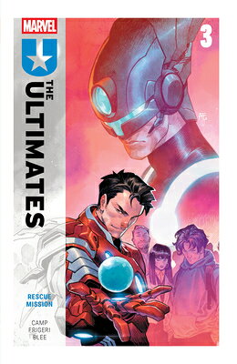 Ultimates by Deniz Camp Vol. 3: Rescue Mission ULTIMATES BY DENIZ CAMP VOL 3 （Ultimates） 