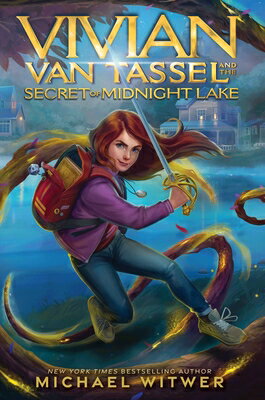 Vivian Van Tassel and the Secret of Midnight Lake VIVIAN VAN TASSEL & THE SECRET [ Michael Witwer ]